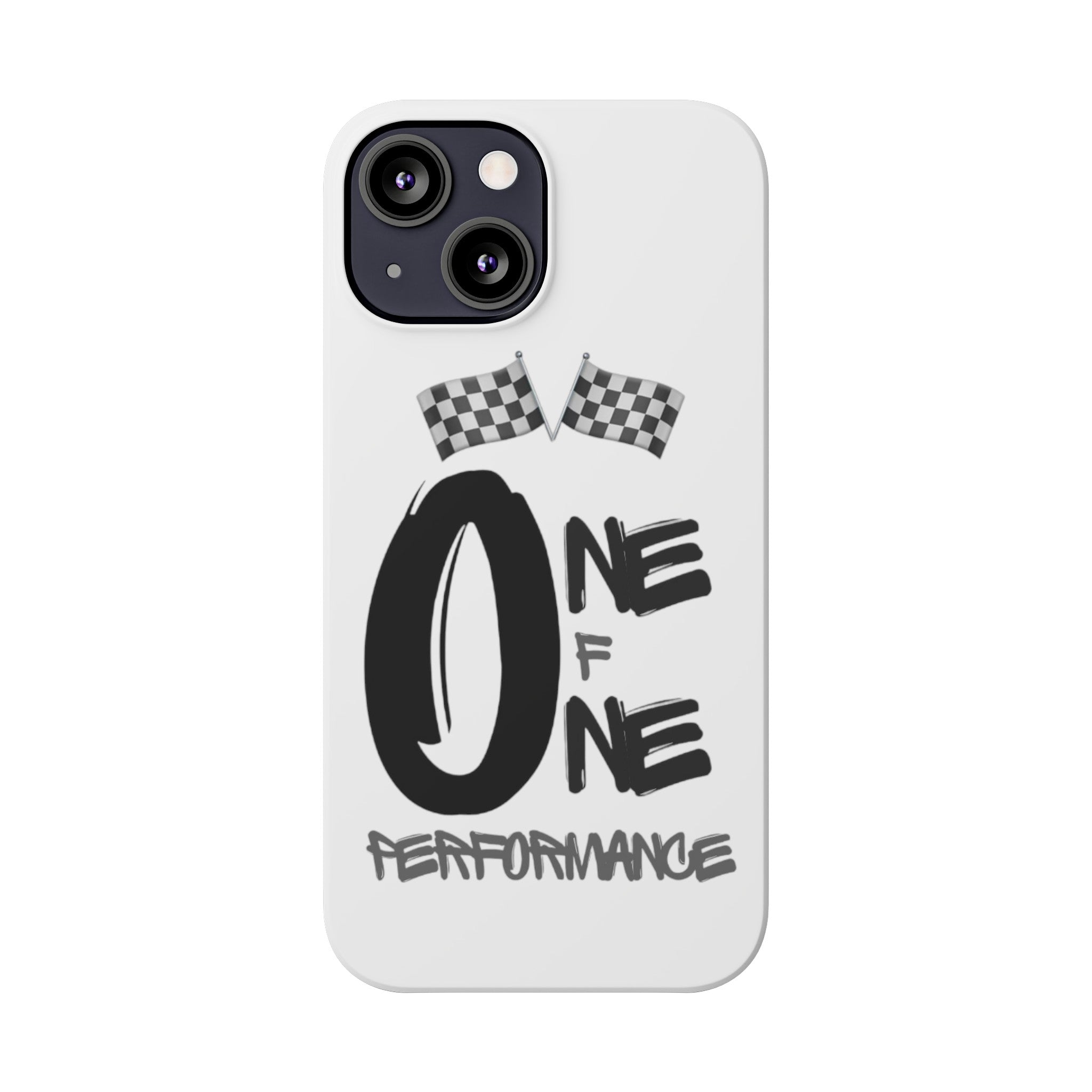 Slim Phone Cases - ONE OF ONE PERFOMANCE