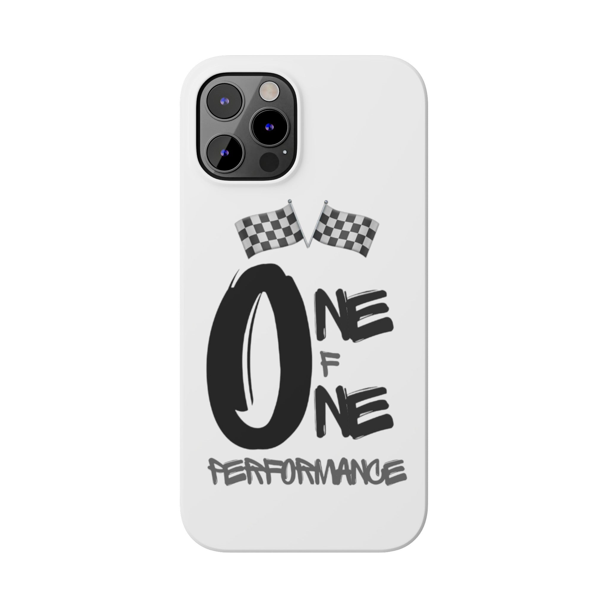 Slim Phone Cases - ONE OF ONE PERFOMANCE