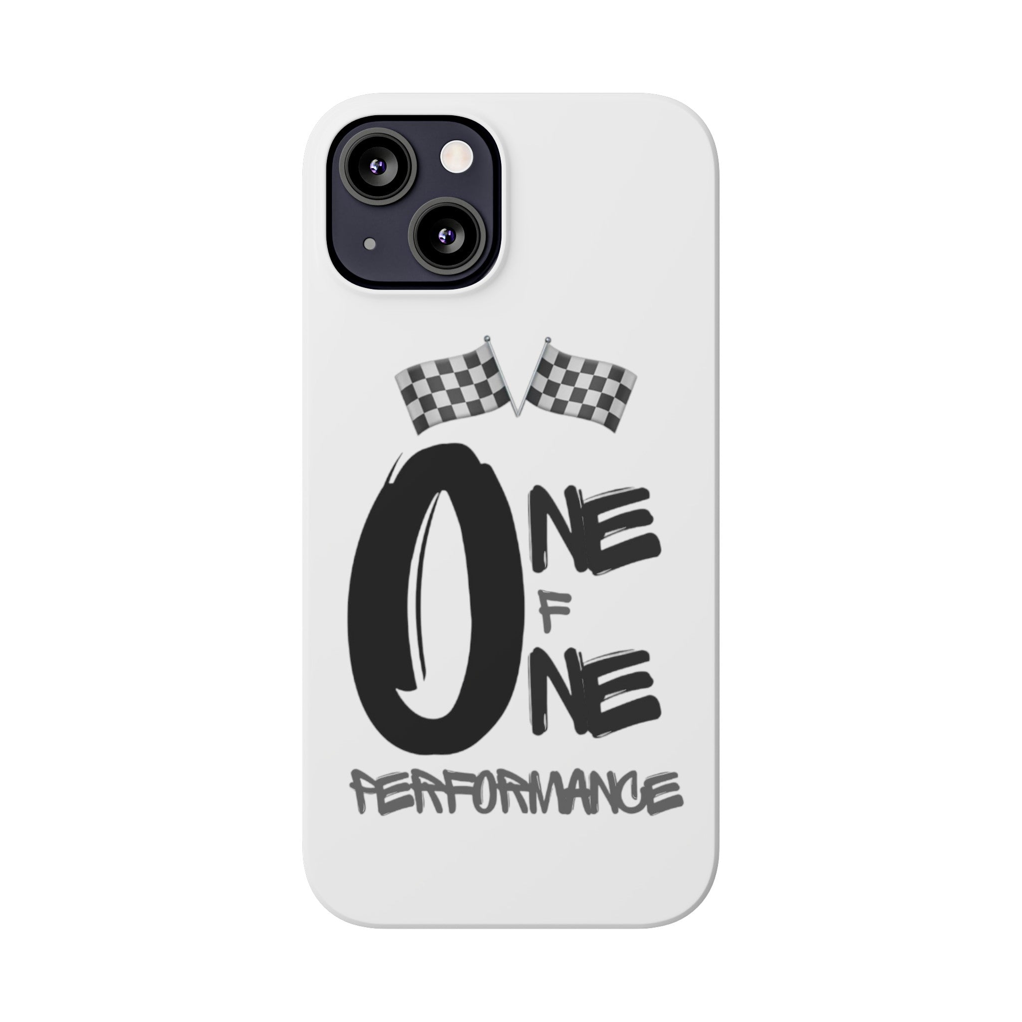 Slim Phone Cases - ONE OF ONE PERFOMANCE